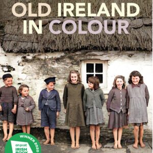 "Old Ireland in Color" by John Breslin and Sarah-Anne Buckley